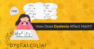 How Does Dyslexia Affect Math